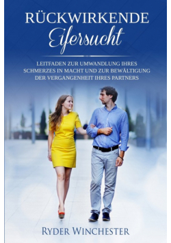Rückwirkende Eifersucht
