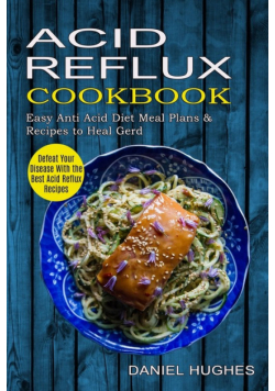 Acid Reflux Cookbook