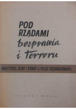 Pod rządami bezprawia i terroru