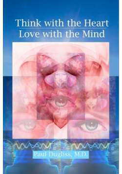 Think with the Heart - Love with the Mind