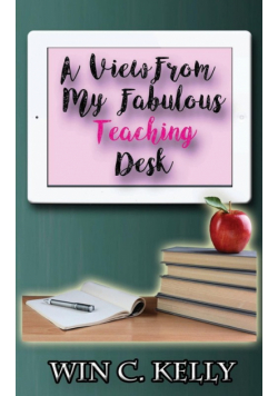 A View From My Fabulous Teaching Desk