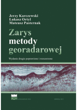Zarys metody georadarowej. Wydanie 2 poprawione i rozszerzone