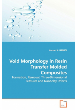 Void Morphology in Resin Transfer Molded Composites