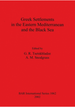 Greek Settlements in the Eastern Mediterranean and the Black Sea
