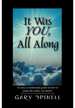 It Was YOU, All Along