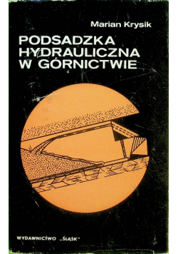 Podsadzka hydrauliczna w górnictwie