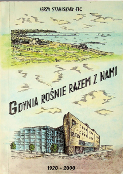 Gdynia rośnie razem z nami z autografem autora