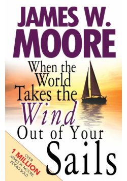 When the World Takes the Wind Out of Your Sails