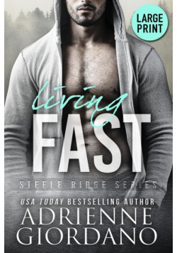 Living Fast (Large Print Edition)