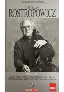 Wirtuozi Muzyki Poważnej Mścisław Rostropowicz Nowa