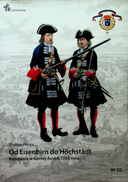 Od Eisenbirn do Hochstadt Kampania w Górnej Austrii 1703 roku 1