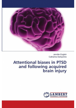 Attentional biases in PTSD and following acquired brain injury