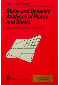 Static and Dynamic Analyses of Plates and Shells