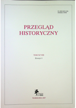Przegląd historyczny Tom XCVIII Zeszyt 1