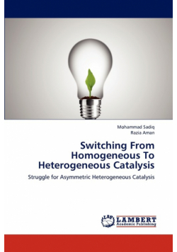 Switching from Homogeneous to Heterogeneous Catalysis