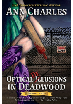 Optical Delusions in Deadwood