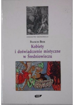 Kobiety i doświadczenie mistyczne w Średniowieczu
