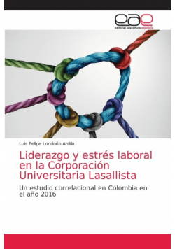 Liderazgo y estrés laboral en la Corporación Universitaria Lasallista