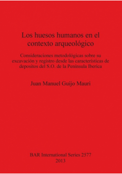Los huesos humanos en el contexto arqueológico