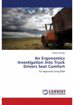 An Ergonomics Investigation Into Truck Drivers Seat Comfort
