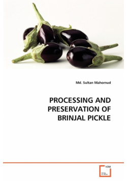 Processing And Preservation Of Brinjal Pickle