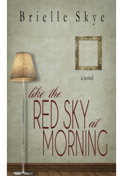 Like the Red Sky at Morning