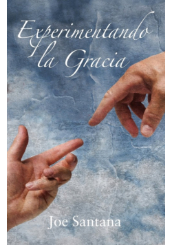 Experimentando la Gracia