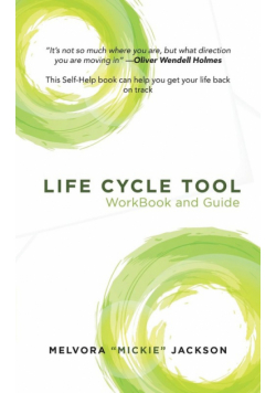 Life Cycle Tool WorkBook and Guide