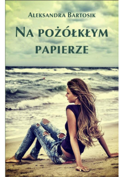 Na pożółkłym papierze