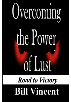 Overcoming the Power of Lust