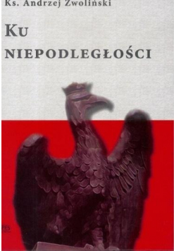 Ku Niepodległości