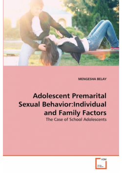 Adolescent Premarital Sexual Behavior