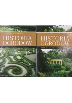 Historia ogrodów tom I i II