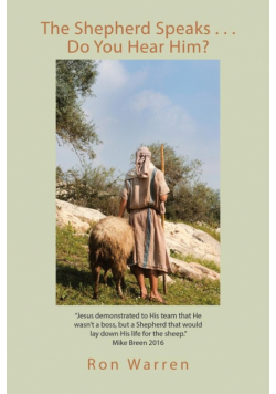 The Shepherd Speaks . . . Do You Hear Him?