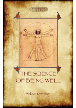 The Science of Being Well (Aziloth Books)