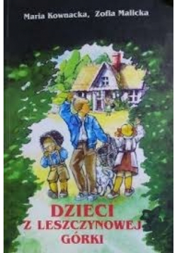 Dzieci z Leszczynowej Górki