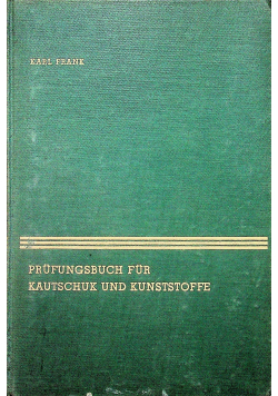Prufungsbuch fur kautschuk und kunststoffe