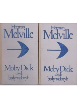 Moby Dick czyli biały wieloryb tom I i II