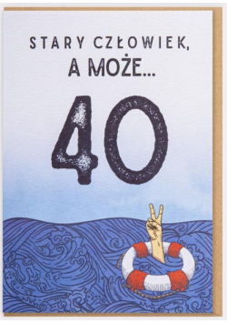 Kartka Stary człowiek a może 40