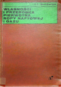 Własności i przeróbka pierwotna ropy