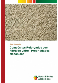Compósitos Reforçados com Fibra de Vidro - Propriedades Mecânicas