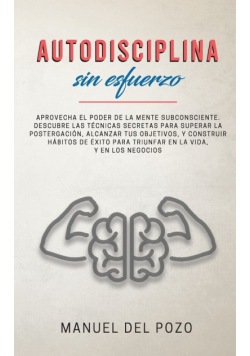 Autodisciplina sin esfuerzo