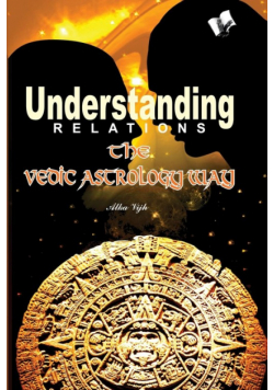 Understanding Relations - The Vedic Astrology Way