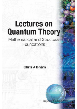 Lectures On Quantum Theory
