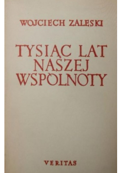 Tysiąc lat naszej wspólnoty