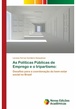 As Políticas Públicas de Emprego e o tripartismo