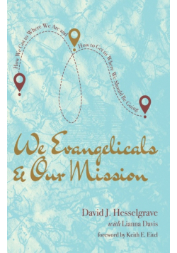 We Evangelicals and Our Mission