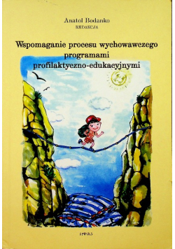 Wspomaganie procesu wychowawczego programami