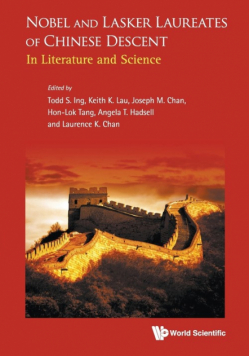 Nobel and Lasker Laureates of Chinese Descent