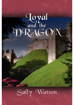 Loyal and the Dragon